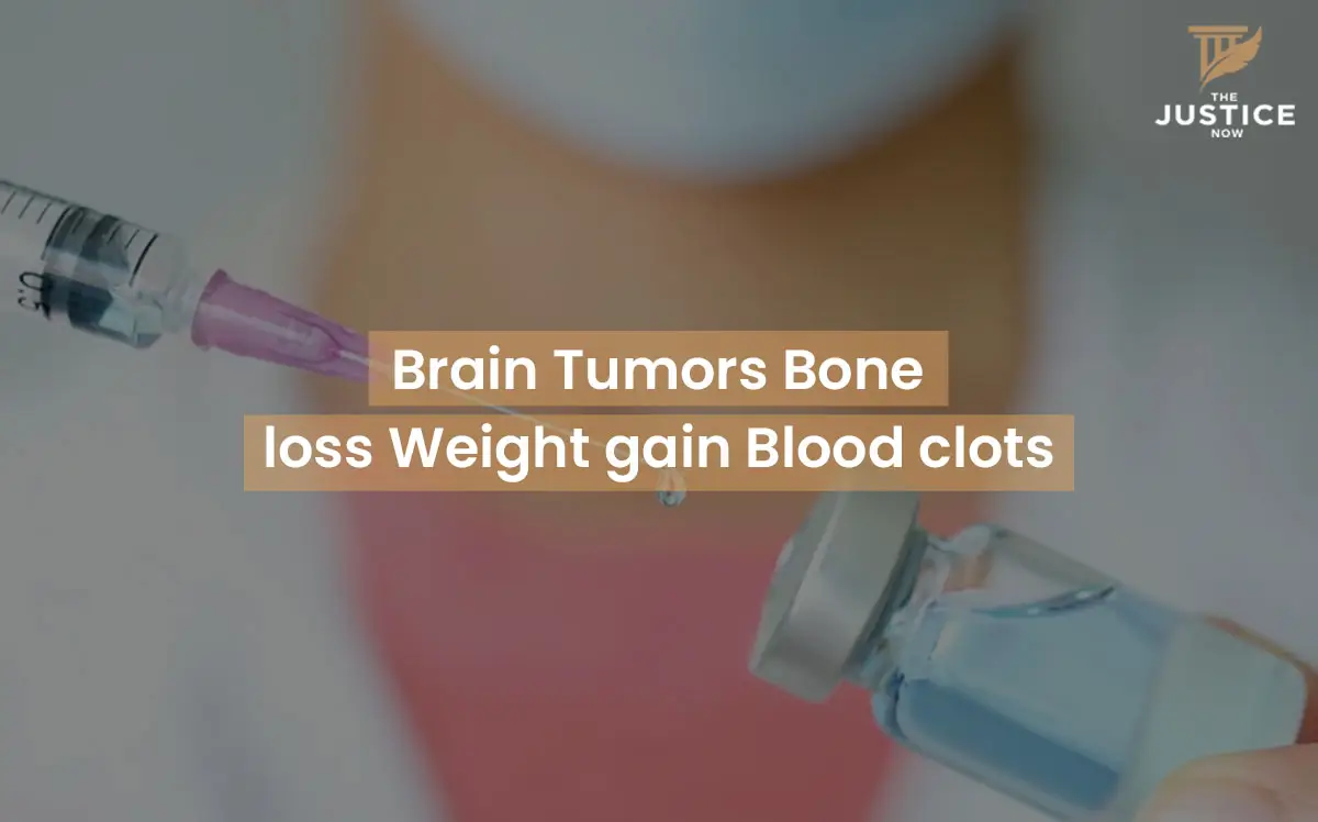 Brain Tumor Bone lossWeight gain Blood clots